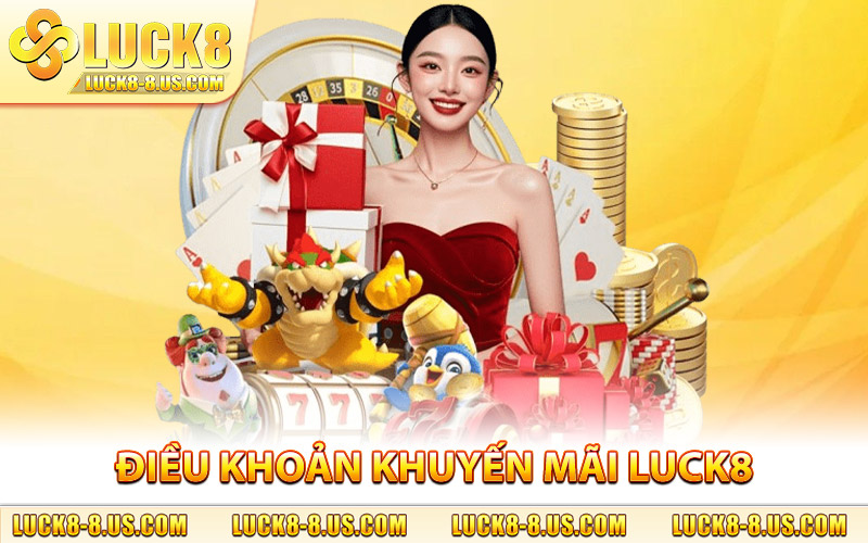 Điều khoản khuyến mãi Luck8
