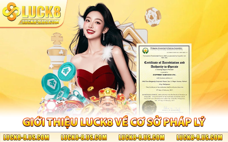 Giới thiệu Luck8 về cơ sở pháp lý minh bạch