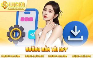Hướng Dẫn Tải App