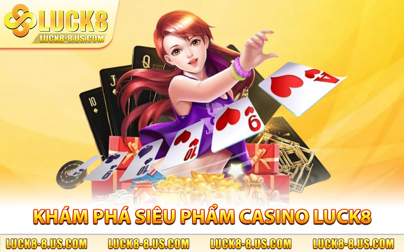 Khám phá từng siêu phẩm casino hot nhất, sôi động mọi lúc